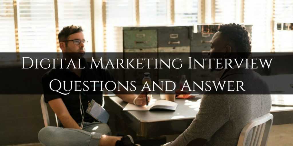 Top Digital Marketing Interview Questions and Answer