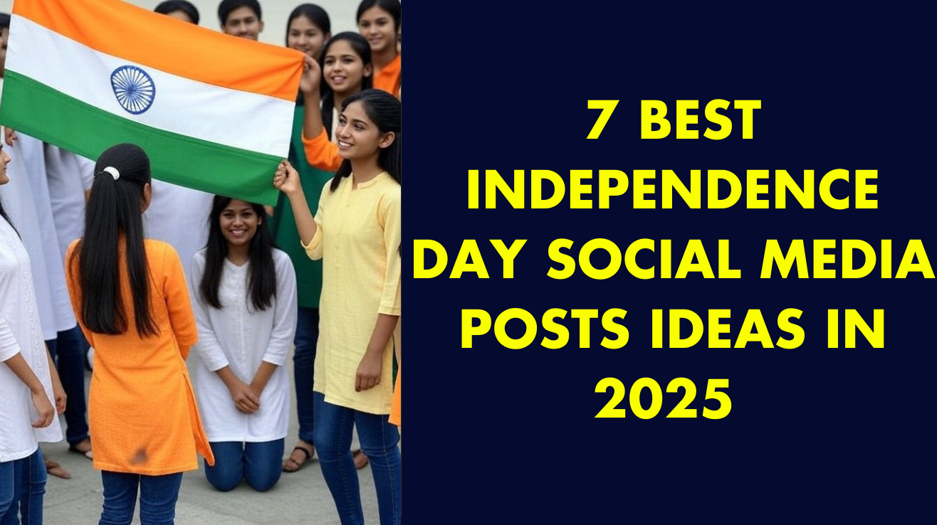 7 best independence day social media posts ideas in 2025