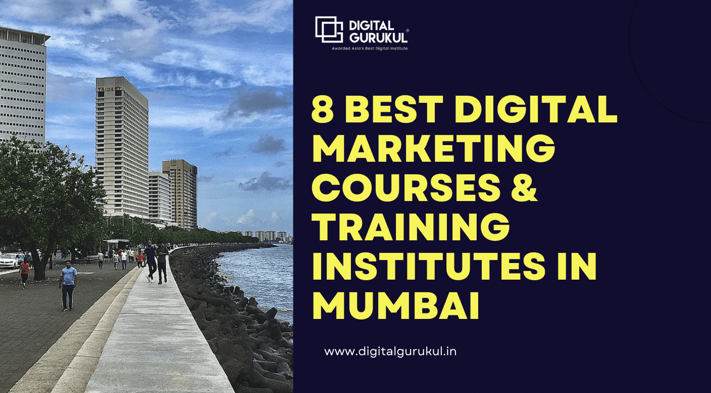 8 Best Digital Marketing Courses & Training Institutes In Mumbai