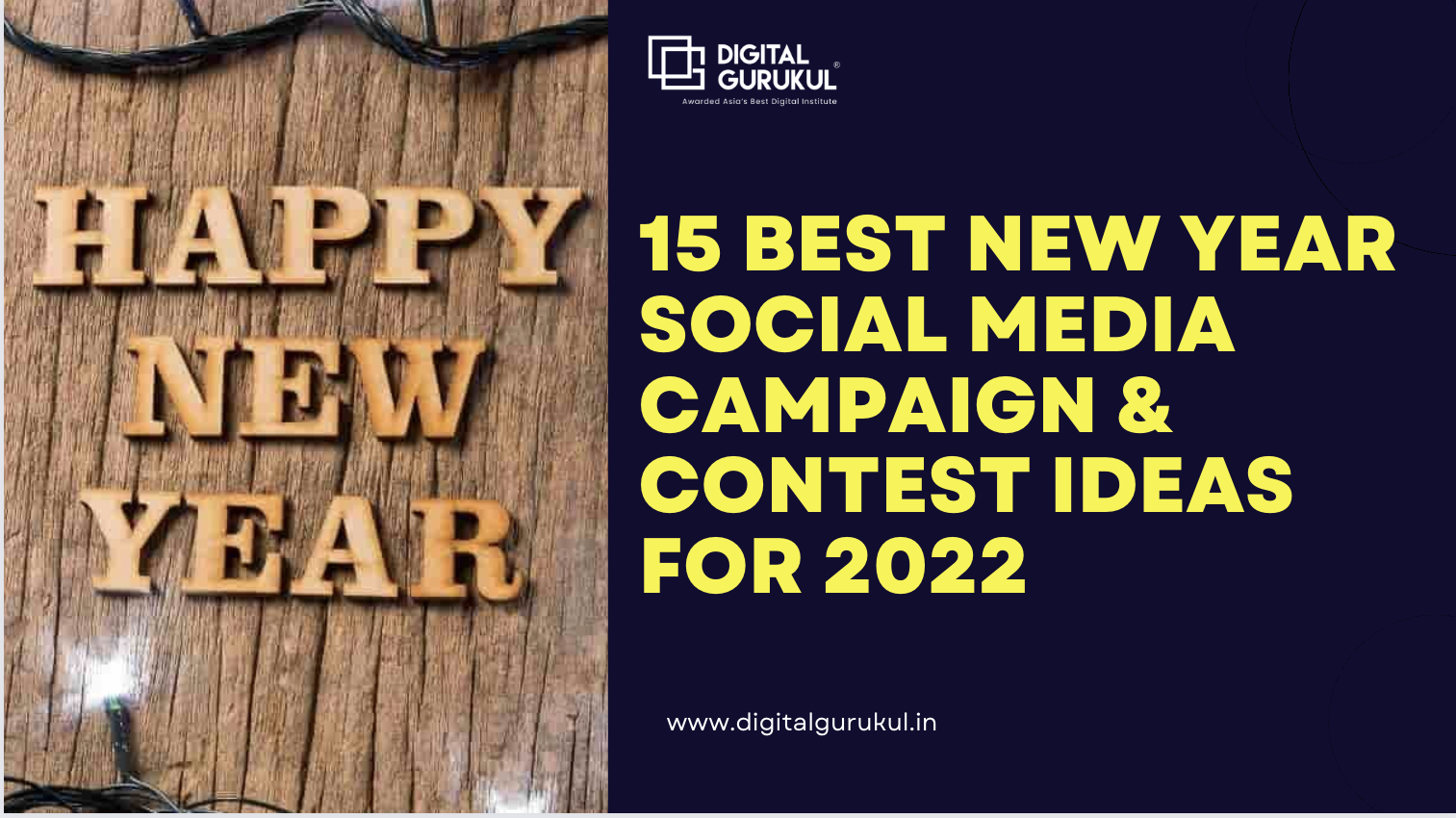 15 Best New Year Social Media Campaign & Contest Ideas For 2022