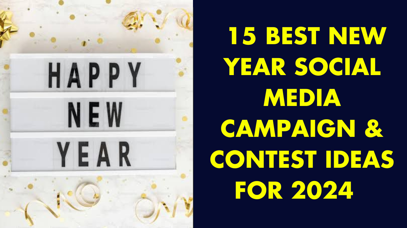 15 Best Social Media Campaign & Contest Ideas for 2024