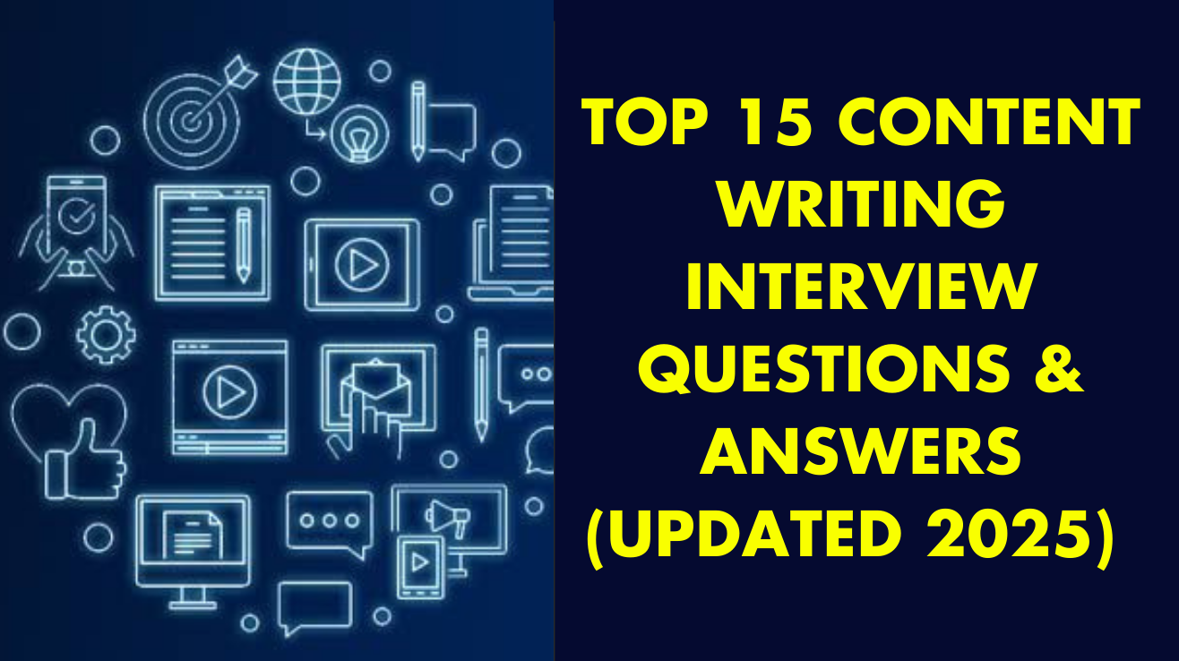 Top 15 Content writing interview questions and answers (Updated 2025)