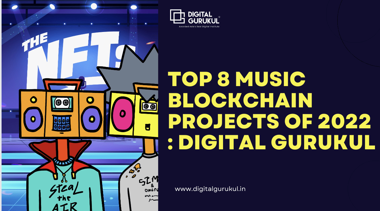 Top 8 Music Blockchain Projects of 2022