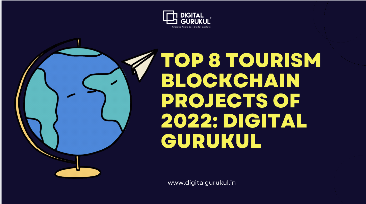 Top 8 Tourism Blockchain Projects of 2022