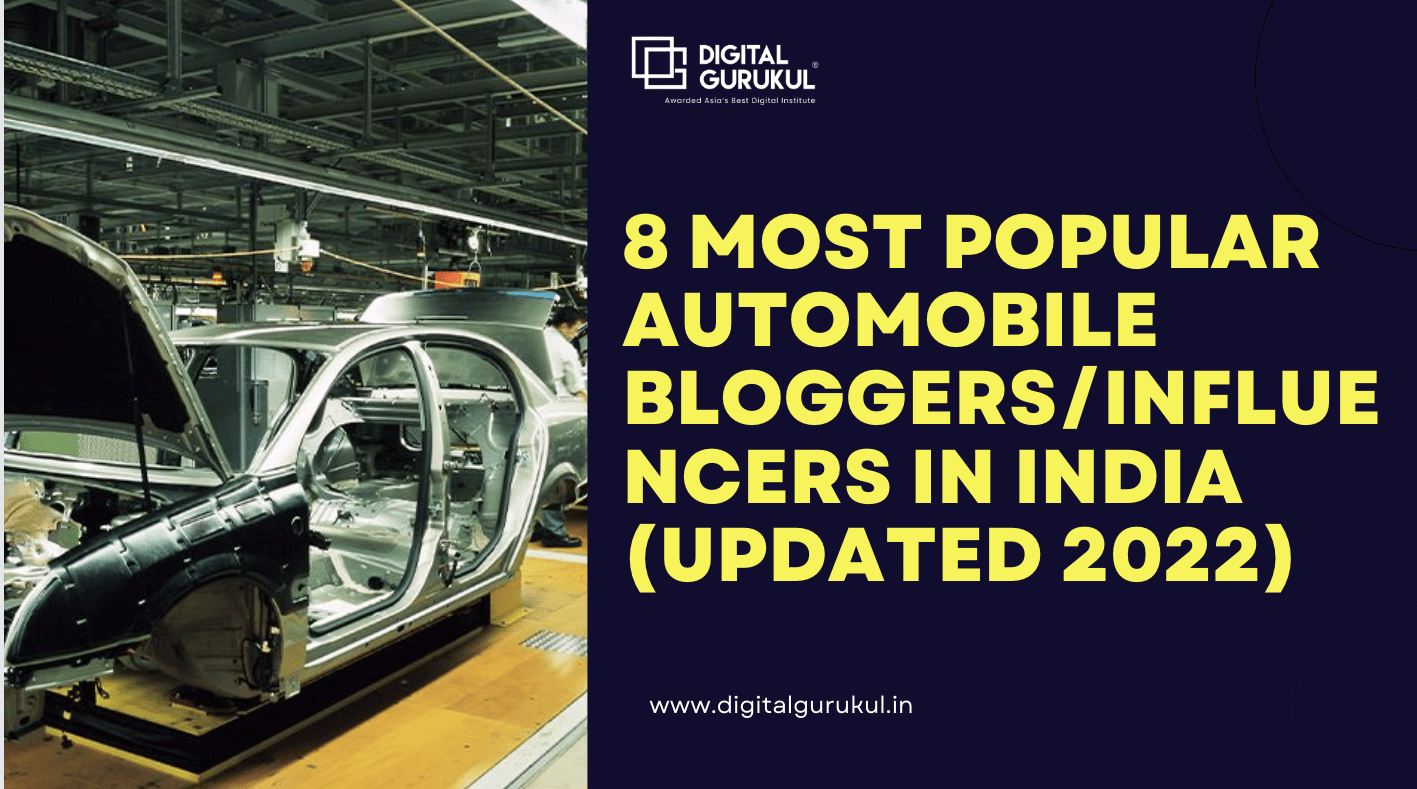 8 Most Popular Automobile Bloggers/Influencers in India (Updated 2022)