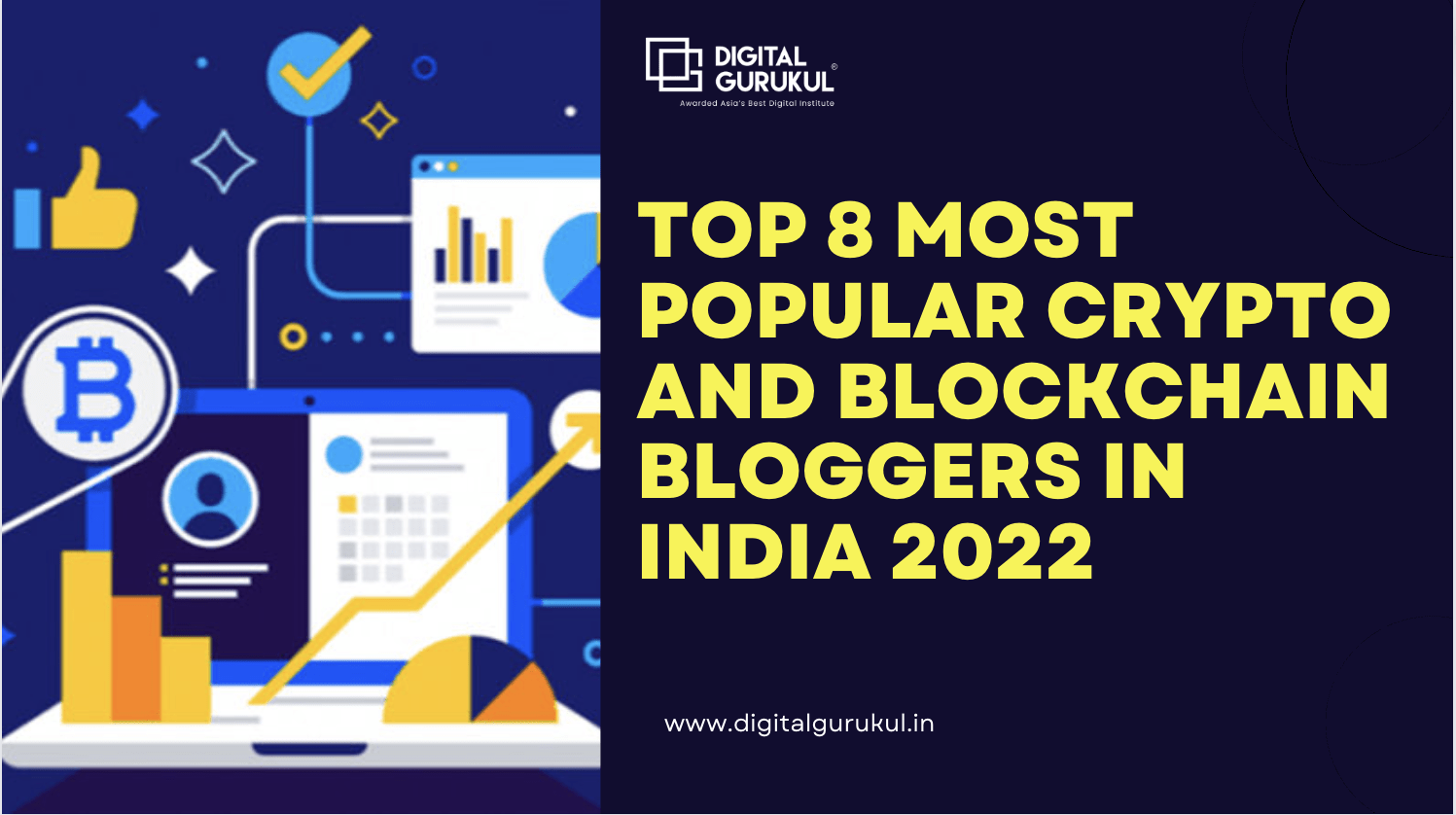 Top 8 most popular crypto and blockchain bloggers in India 2022