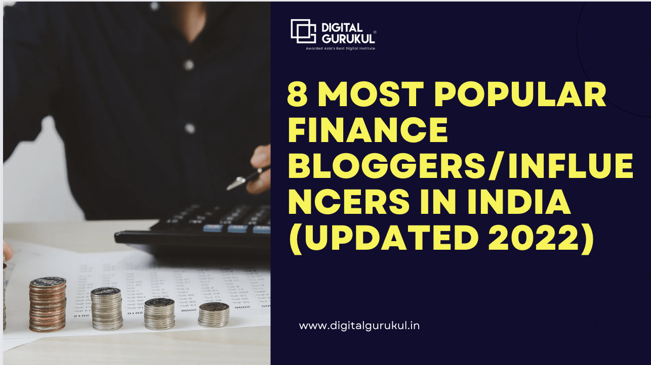 8 Most Popular Finance Bloggers/Influencers in India (Updated 2022)