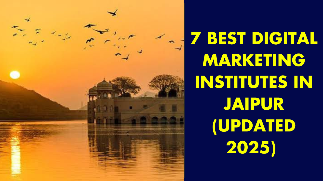 7 best digital marketing institutes in Jaipur ( Updated 2025)