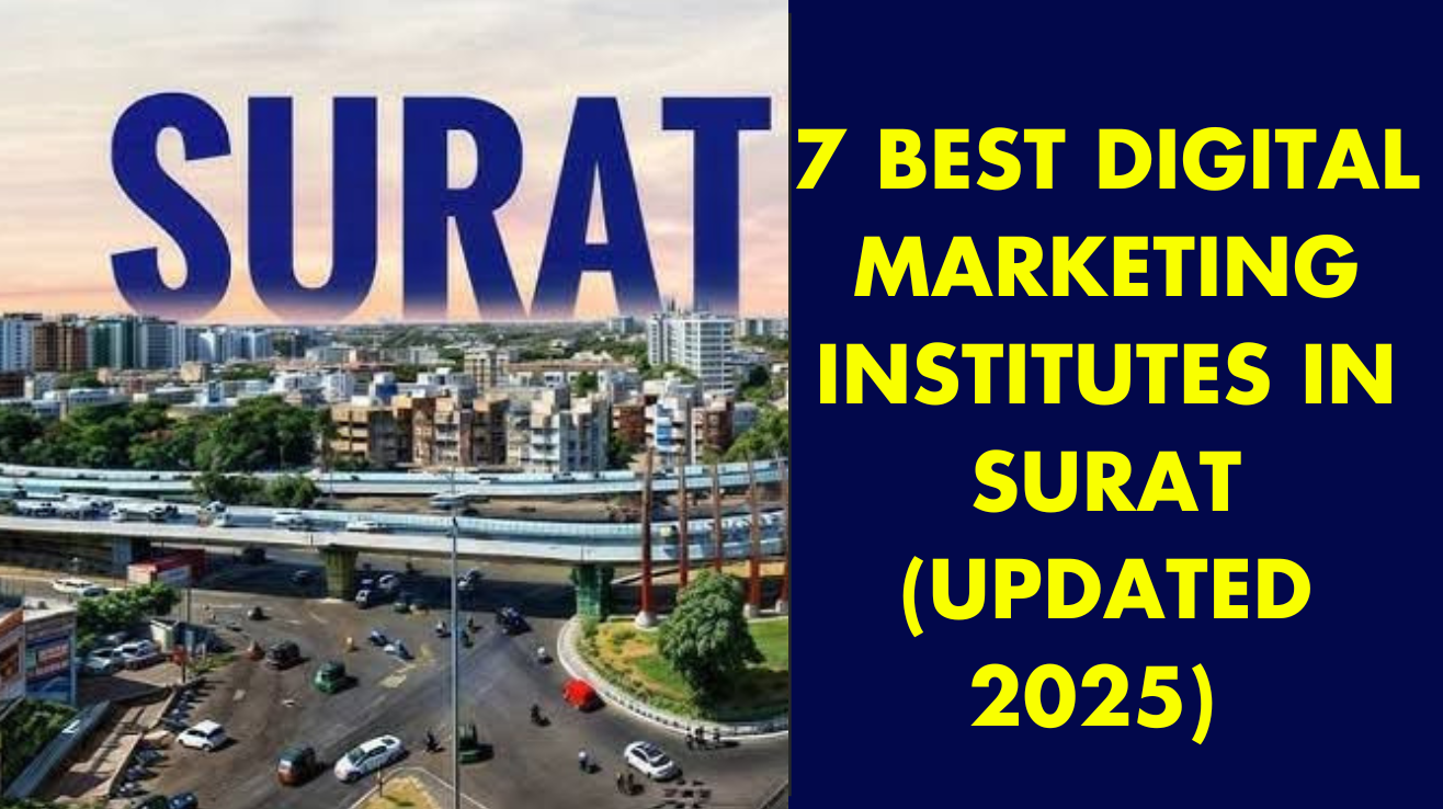 7 best digital marketing institutes in Surat ( updated 2025)