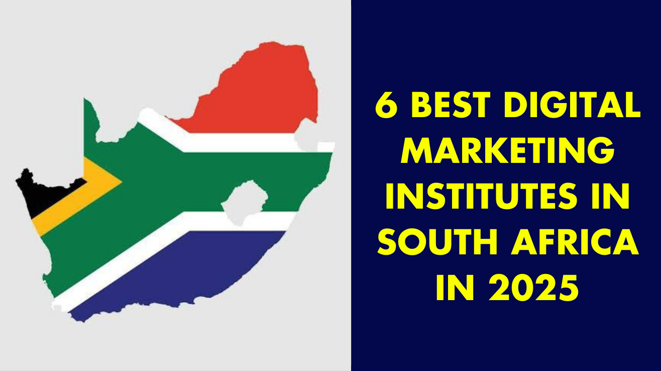 6 best digital marketing institutes in South Africa in 2025