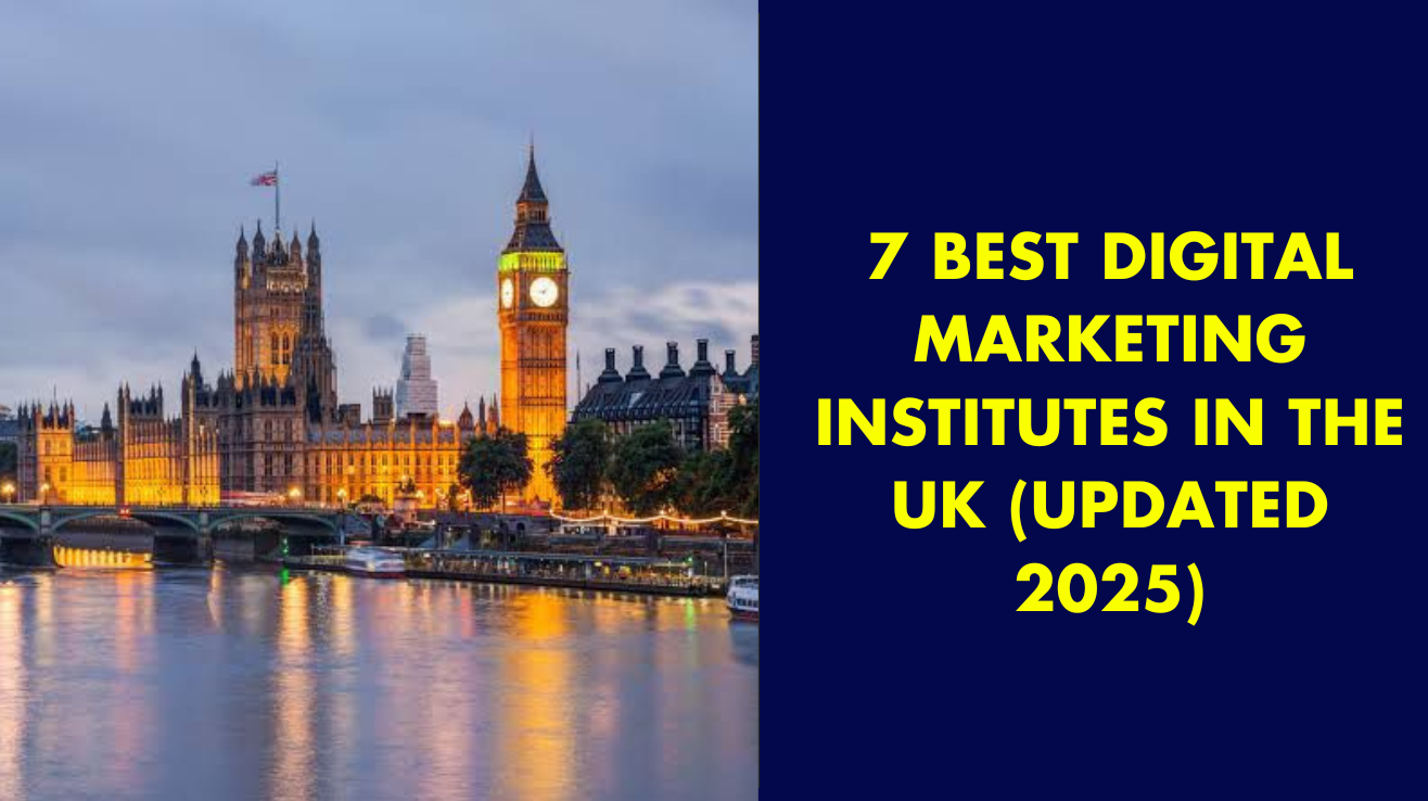 7 best digital marketing institutes in the UK (updated 2025)