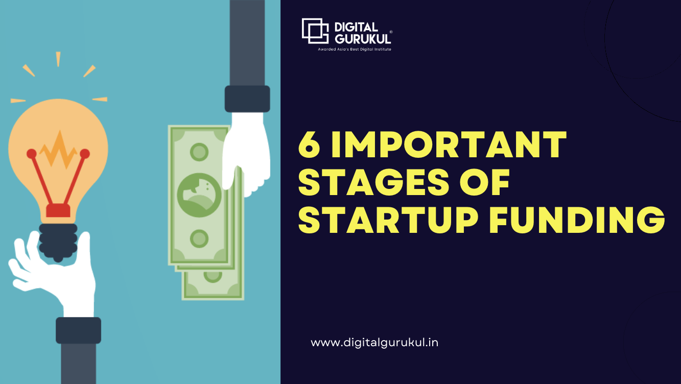 6 Important stages of startup funding