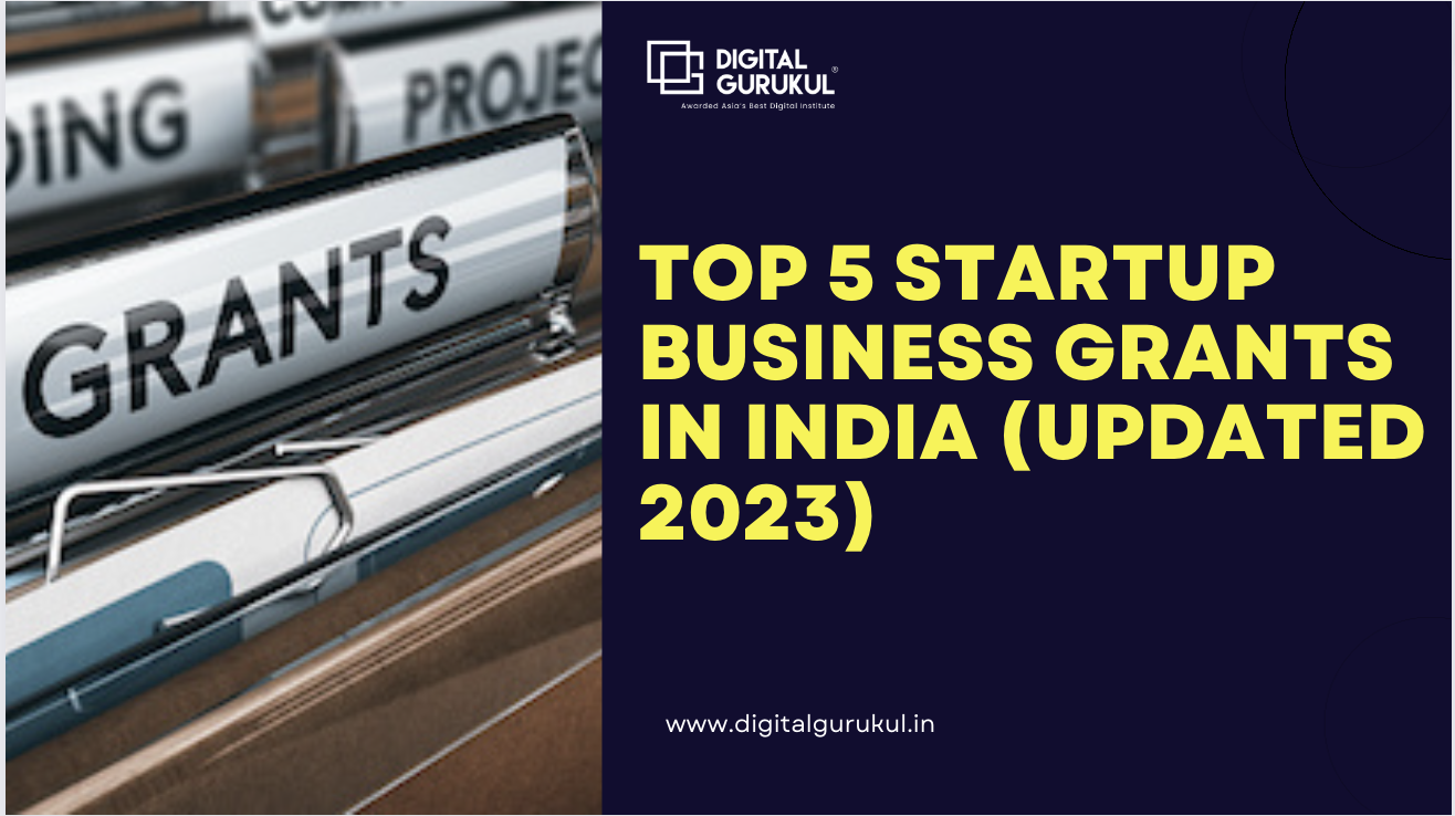 Top 5 startup business grants in India