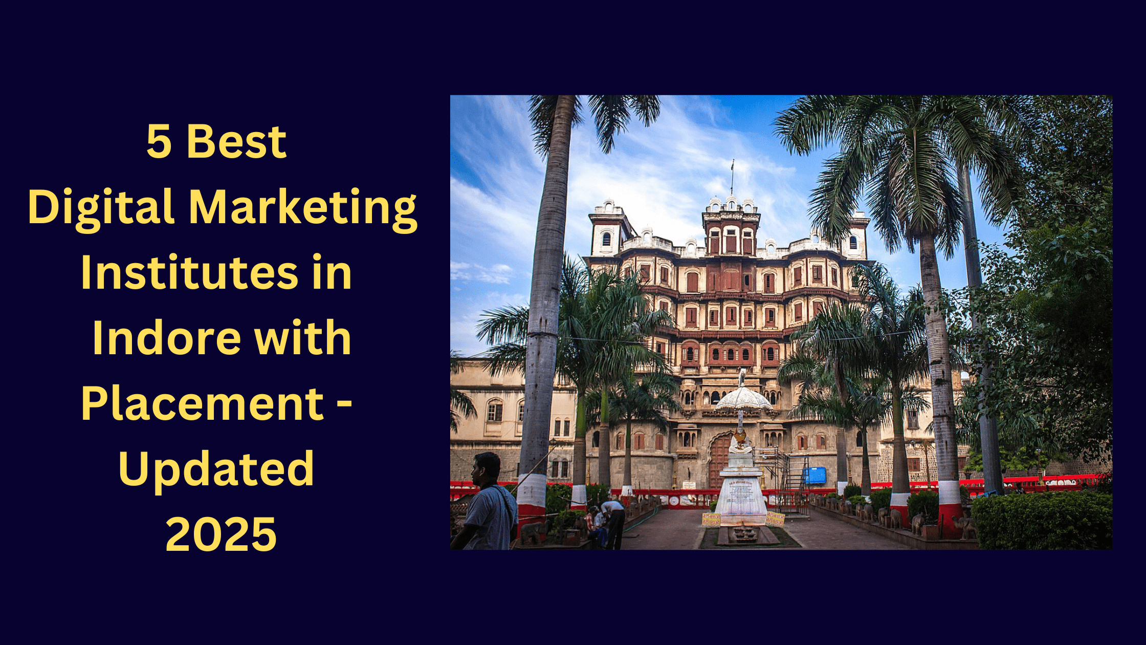 5 Best Digital Marketing Institutes in Indore with Placement - Updated 2025