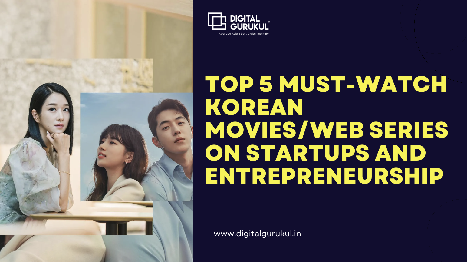 Top 5 MUST-WATCH Korean Movies/web series on startups and entrepreneurship
