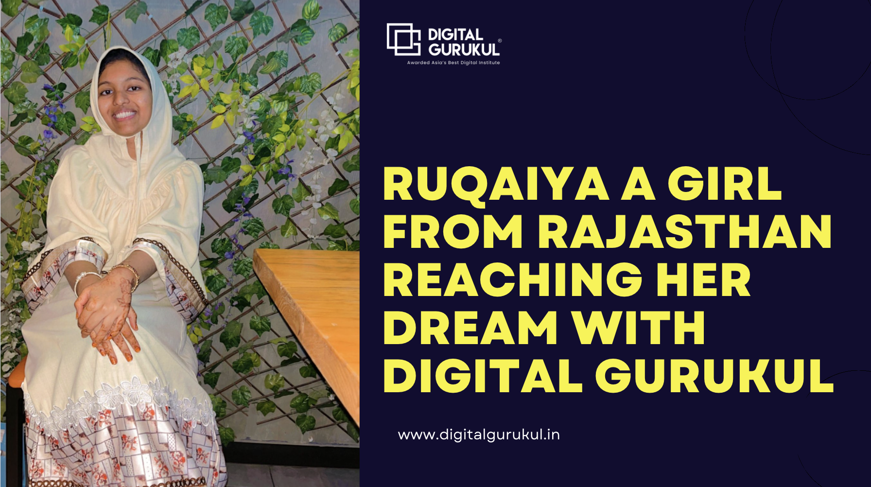 RUQAIYA A GIRL FROM RAJASTHAN REACHING HER DREAM WITH DIGITAL GURUKUL